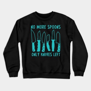 No Spoons Crewneck Sweatshirt